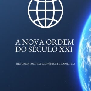 A Nova Ordem do Século XXI